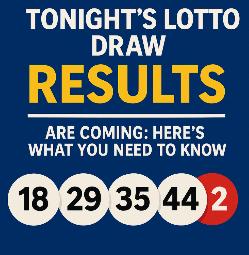 Tonights Lotto Draw Results Are Coming: Heres What You Need to Know